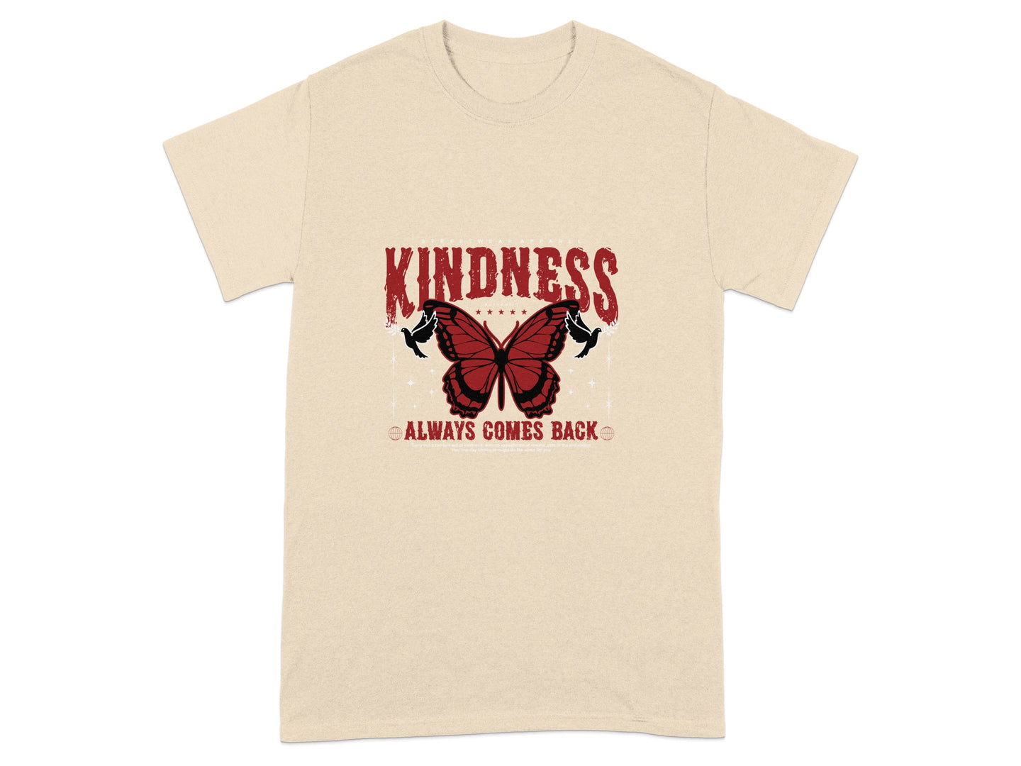 Kindness Always Comes Back Butterfly T-shirt