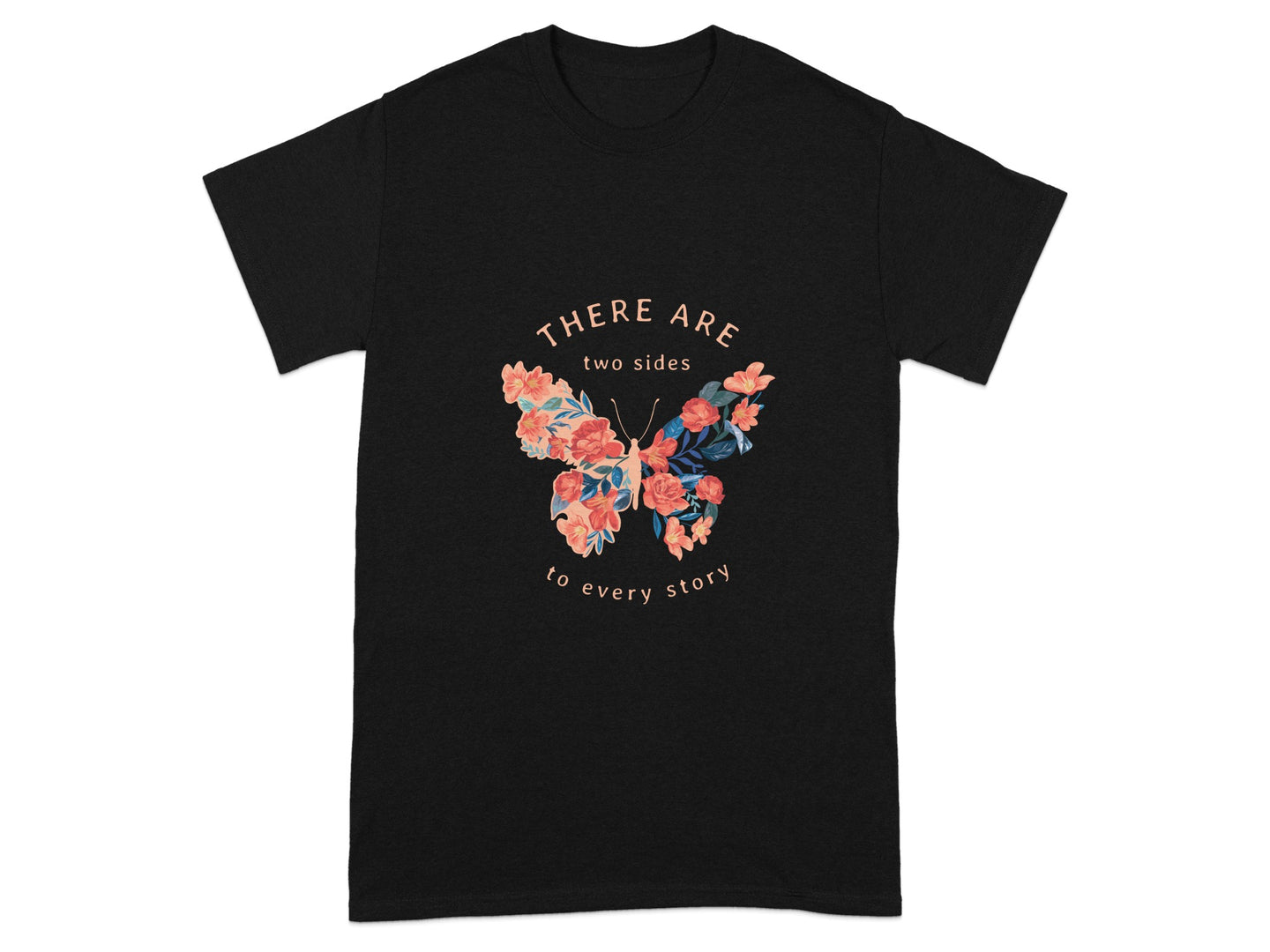 There Are Two Sides to Every Story Shirt