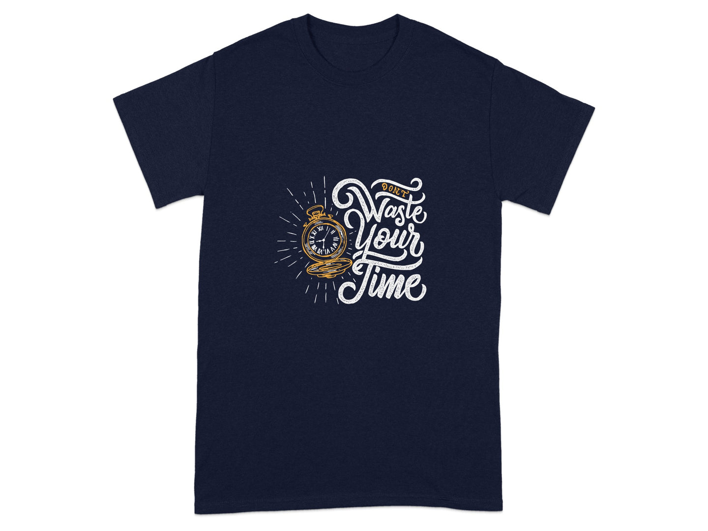 Don't Waste Your Time Graphic T-Shirt